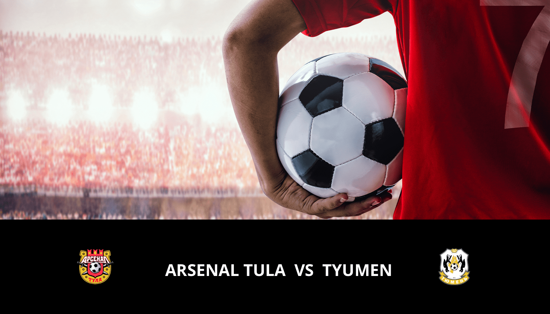 Prediction for Arsenal Tula VS Tyumen on 30/03/2024 Analysis of the match